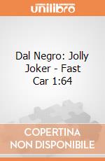 Dal Negro: Jolly Joker - Fast  Car 1:64 gioco