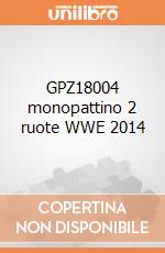 GPZ18004 monopattino 2 ruote WWE 2014 giochi