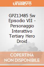 GPZ13485 Sw Episodio VII - Personaggio Interattivo Tertiary Hero Droid giochi