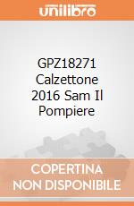 GPZ18271 Calzettone 2016 Sam Il Pompiere giochi