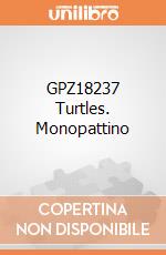 GPZ18237 Turtles. Monopattino giochi