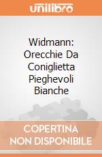 Widmann: Orecchie Da Coniglietta Pieghevoli Bianche giochi