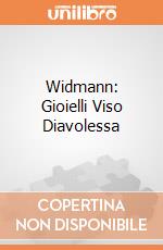 Widmann: Gioielli Viso Diavolessa giochi