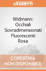 Widmann: Occhiali Sovradimensionati Fluorescenti Rosa giochi