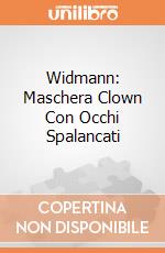 Widmann: Maschera Clown Con Occhi Spalancati giochi