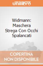 Widmann: Maschera Strega Con Occhi Spalancati giochi
