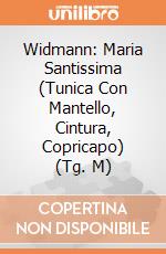 Widmann: Maria Santissima (Tunica Con Mantello, Cintura, Copricapo) (Tg. M) giochi