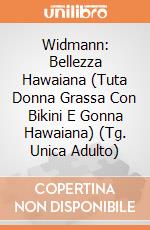 Widmann: Bellezza Hawaiana (Tuta Donna Grassa Con Bikini E Gonna Hawaiana) (Tg. Unica Adulto) giochi