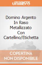 Domino Argento In Raso Metallizzato Con Cartellino/Etichetta giochi