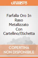 Farfalla Oro In Raso Metallizzato Con Cartellino/Etichetta giochi