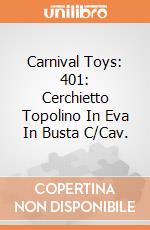Carnival Toys: 401: Cerchietto Topolino In Eva In Busta C/Cav. gioco
