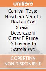 Carnival Toys: Maschera Nera In Plastica Con Strass, Decorazioni Glitter E Piume Di Pavone In Scatola Pvc giochi