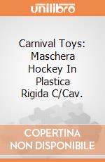 Carnival Toys: Maschera Hockey In Plastica Rigida C/Cav. gioco