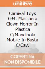 Carnival Toys 694: Maschera Clown Horror In Plastica C/Mandibola Mobile In Busta C/Cav. gioco