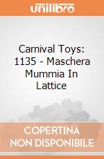 Carnival Toys: 1135 - Maschera Mummia In Lattice gioco