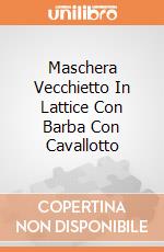 Maschera Vecchietto In Lattice Con Barba Con Cavallotto giochi