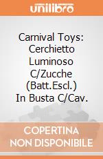Carnival Toys: Cerchietto Luminoso C/Zucche (Batt.Escl.) In Busta C/Cav. gioco