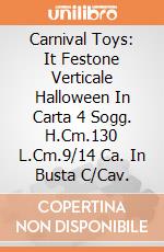 Carnival Toys: It Festone Verticale Halloween In Carta 4 Sogg. H.Cm.130 L.Cm.9/14 Ca. In Busta C/Cav. giochi