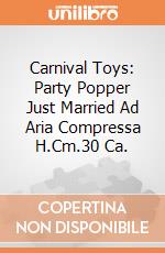 Carnival Toys: Party Popper Just Married Ad Aria Compressa H.Cm.30 Ca. giochi