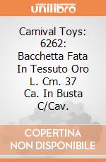 Carnival Toys: 6262: Bacchetta Fata In Tessuto Oro L. Cm. 37 Ca. In Busta C/Cav. giochi