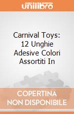 Carnival Toys: 12 Unghie Adesive Colori Assortiti In gioco
