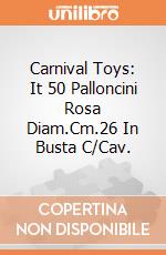 Carnival Toys: It 50 Palloncini Rosa Diam.Cm.26 In Busta C/Cav. giochi
