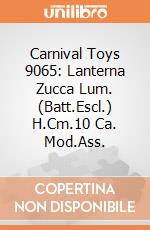 Carnival Toys 9065: Lanterna Zucca Lum. (Batt.Escl.) H.Cm.10 Ca. Mod.Ass. gioco