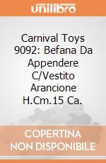 Carnival Toys 9092: Befana Da Appendere C/Vestito Arancione H.Cm.15 Ca. gioco