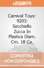 Carnival Toys: 9203: Secchiello Zucca In Plastica Diam. Cm. 18 Ca. gioco