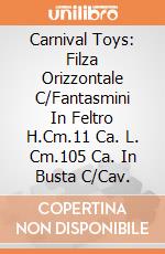 Carnival Toys: Filza Orizzontale C/Fantasmini In Feltro H.Cm.11 Ca. L. Cm.105 Ca. In Busta C/Cav. gioco