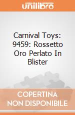 Carnival Toys: 9459: Rossetto Oro Perlato In Blister giochi