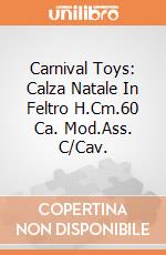 Carnival Toys: Calza Natale In Feltro H.Cm.60 Ca. Mod.Ass. C/Cav. gioco