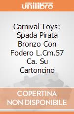 Carnival Toys: Spada Pirata Bronzo Con Fodero L.Cm.57 Ca. Su Cartoncino giochi