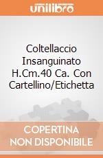 Coltellaccio Insanguinato H.Cm.40 Ca. Con Cartellino/Etichetta giochi