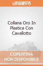 Collana Oro In Plastica Con Cavallotto giochi