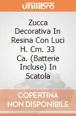 Zucca Decorativa In Resina Con Luci H. Cm. 33 Ca. (Batterie Incluse) In Scatola giochi