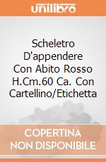 Scheletro D'appendere Con Abito Rosso H.Cm.60 Ca. Con Cartellino/Etichetta giochi