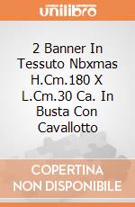 2 Banner In Tessuto Nbxmas H.Cm.180 X L.Cm.30 Ca. In Busta Con Cavallotto giochi