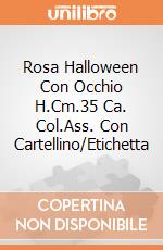 Rosa Halloween Con Occhio H.Cm.35 Ca. Col.Ass. Con Cartellino/Etichetta giochi