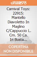 Carnival Toys: 22915: Mantello Diavoletto In Maglino C/Cappuccio L. Cm. 50 Ca. In Busta C/Gancio gioco