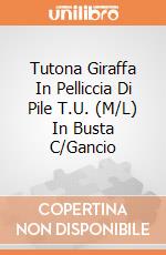 Tutona Giraffa In Pelliccia Di Pile T.U. (M/L) In Busta C/Gancio giochi
