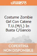 Costume Zombie Girl Con Catene T.U.(M/L) In Busta C/Gancio giochi