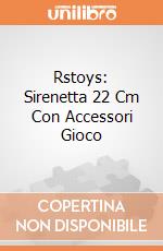 Rstoys: Sirenetta 22 Cm Con Accessori Gioco giochi