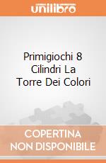 Primigiochi 8 Cilindri La Torre Dei Colori giochi