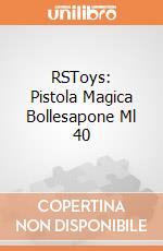 RSToys: Pistola Magica Bollesapone Ml 40 giochi