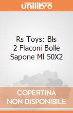 Rs Toys: Bls 2 Flaconi Bolle Sapone Ml 50X2 giochi