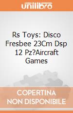 Rs Toys: Disco Fresbee 23Cm Dsp 12 Pz?Aircraft Games giochi
