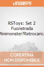 RSToys: Set 2 Fuoristrada Minimonster?Retrocarica giochi