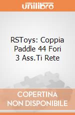 RSToys: Coppia Paddle 44 Fori 3 Ass.Ti Rete giochi