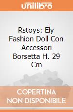 Rstoys: Ely Fashion Doll Con Accessori Borsetta H. 29 Cm giochi
